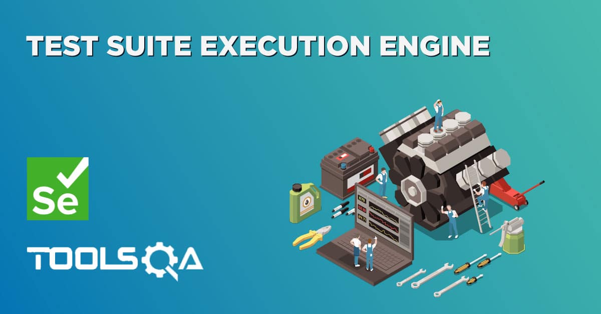 Test Suite Execution Engine